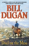 Duel on the Mesa, Dugan, Bill