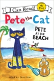 Pete the Cat: Pete at the Beach, Dean, Kimberly & Dean, James