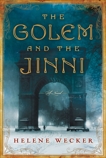 The Golem and the Jinni: A Novel, Wecker, Helene