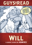 Guys Read: Will: A Short Story from Guys Read: Funny Business, Rex, Adam & Scieszka, Jon