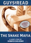 Guys Read: The Snake Mafia: A Short Story from Guys Read: Thriller, Choldenko, Gennifer