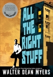 All the Right Stuff, Myers, Walter Dean