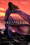 Dreamless, Angelini, Josephine