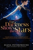 For Darkness Shows the Stars, Peterfreund, Diana