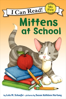 Mittens at School, Schaefer, Lola M.