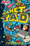 Planet Tad, Carvell, Tim