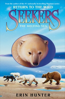 Seekers: Return to the Wild #2: The Melting Sea, Hunter, Erin