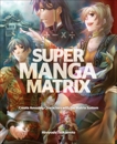 Super Manga Matrix, Tsukamoto, Hiroyoshi