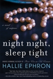 Night Night, Sleep Tight: A Novel of Suspense, Ephron, Hallie