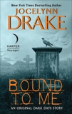 Bound to Me: An Original Dark Days Story, Drake, Jocelynn