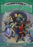 The Hero's Guide to Storming the Castle, Healy, Christopher