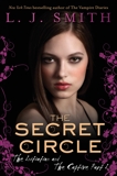 The Secret Circle: The Initiation and The Captive Part I, Smith, L. J.