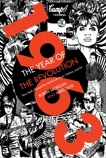 1963: The Year of the Revolution: How Youth Changed the World with Music, Art, and Fashion, Morgan, Robin & Leve, Ariel
