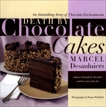 Death by Chocolate Cakes: An Astonishing Array of Chocolate Enchantments, Desaulniers, Marcel