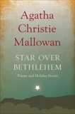 Star over Bethlehem: Poems and Holiday Stories, Christie, Agatha