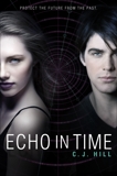 Echo in Time, Hill, C. J.