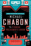 The Yiddish Policemen's Union: A Novel, Chabon, Michael