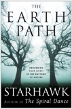 The Earth Path: Grounding Your Spirit in the Rhythms of Nature, Starhawk