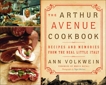 The Arthur Avenue Cookbook: Recipes and Memories from the Real Little Italy, Volkwein, Ann