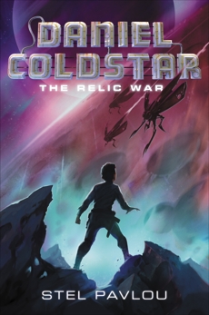 Daniel Coldstar #1: The Relic War, Pavlou, Stel