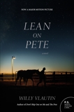 Lean on Pete: A Novel, Vlautin, Willy