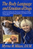 Body Language and Emotion of Dogs, Milani, Myrna
