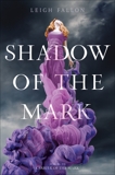 Shadow of the Mark, Fallon, Leigh