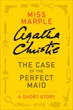 The Case of the Perfect Maid, Christie, Agatha