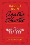 The Harlequin Tea Set, Christie, Agatha