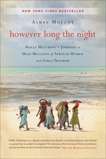 However Long the Night: Molly Melching's Journey to Help Millions of African Women and Girls Triumph, Molloy, Aimee