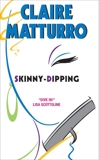 Skinny-dipping: A Novel of Suspense, Matturro, Claire