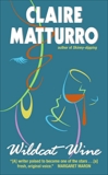 Wildcat Wine: A Novel of Suspense, Matturro, Claire