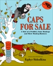 Caps for Sale: A Tale of a Peddler, Some Monkeys and Their Monkey Businesss, Slobodkina, Esphyr