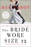 The Bride Wore Size 12: A Novel, Cabot, Meg