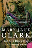 That Old Black Magic: A Piper Donovan Mystery, Clark, Mary Jane