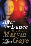 After the Dance: My Life with Marvin Gaye, Ritz, David & Gaye, Jan