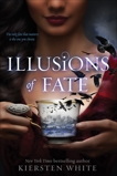 Illusions of Fate, White, Kiersten