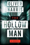 The Hollow Man: A Novel, Harris, Oliver