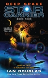 Deep Space: Star Carrier: Book Four, Douglas, Ian