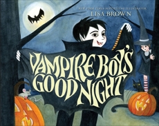 Vampire Boy's Good Night, Brown, Lisa