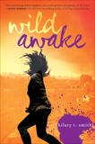 Wild Awake, Smith, Hilary T.