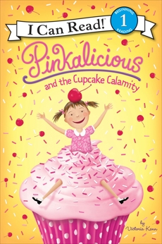 Pinkalicious and the Cupcake Calamity, Kann, Victoria