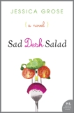 Sad Desk Salad: A Novel, Grose, Jessica