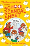 The Berenstain Bears Chapter Book: The School Scandal Sheet, Berenstain, Stan & Berenstain, Jan