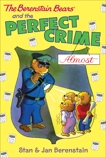 The Berenstain Bears Chapter Book: The Perfect Crime (Almost), Berenstain, Stan & Berenstain, Jan