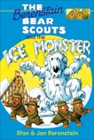 The Berenstain Bears Chapter Book: The Ice Monster, Berenstain, Stan & Berenstain, Jan