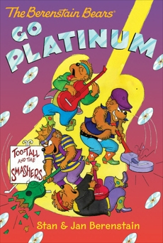 The Berenstain Bears Chapter Book: Go Platinum, Berenstain, Stan & Berenstain, Jan