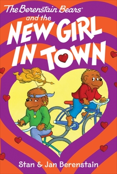 The Berenstain Bears Chapter Book: The New Girl in Town, Berenstain, Stan & Berenstain, Jan