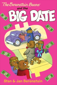 The Berenstain Bears Chapter Book: The Big Date, Berenstain, Stan & Berenstain, Jan