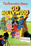 The Berenstain Bears Chapter Book: Go Hollywood, Berenstain, Stan & Berenstain, Jan